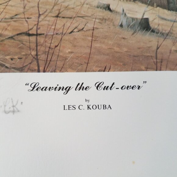 Les Kouba Leaving the Cut-Over SIGNED Print 12X16" Grouse Limited Edition Origin - Picture 7 of 16
